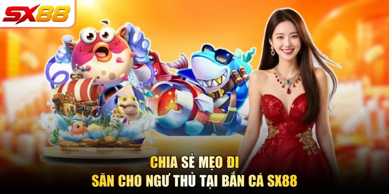 Bắn Cá SX88 - Kiếm Thưởng Khủng Trong Thế Giới Đại Dương - slotlegend.buzz