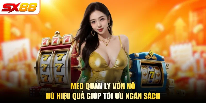 Mẹo Quản Lý Vốn Nổ Hũ | 5 Cách Tối Ưu Ngân Sách Hiệu Quả - slotlegend.buzz