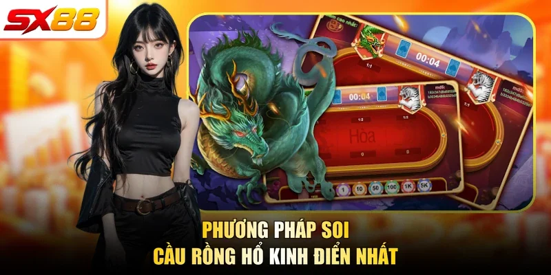 Soi Cầu Rồng Hổ SX88 - 5 Bí Kíp Soi Bách Chiến Bách Thắng - slotlegend.buzz